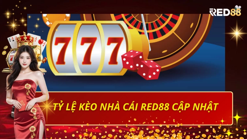 Tỷ lệ kèo nhà cái Red88 cập nhật mới nhất năm 2025